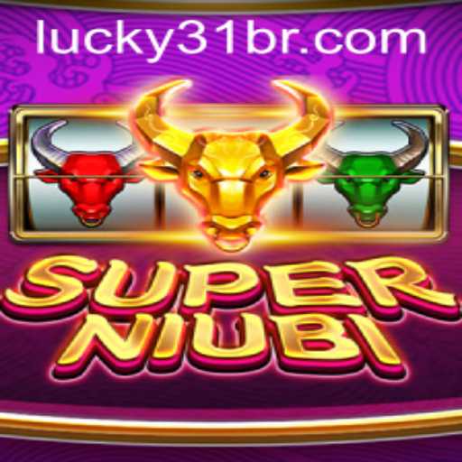 Dive into the Exciting World of SuperNiubi: A Thrill for 'Lucky31' Enthusiasts